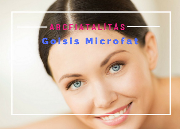 Arcfiatalítás saját zsírral - Goisis Microfat feltöltés 1.kép